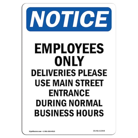 Signmission OSHA Notice Sign, 18" H, 12" W, Rigid Plastic, Employees Only Deliveries Please Sign, Portrait OS-NS-P-1218-V-11994